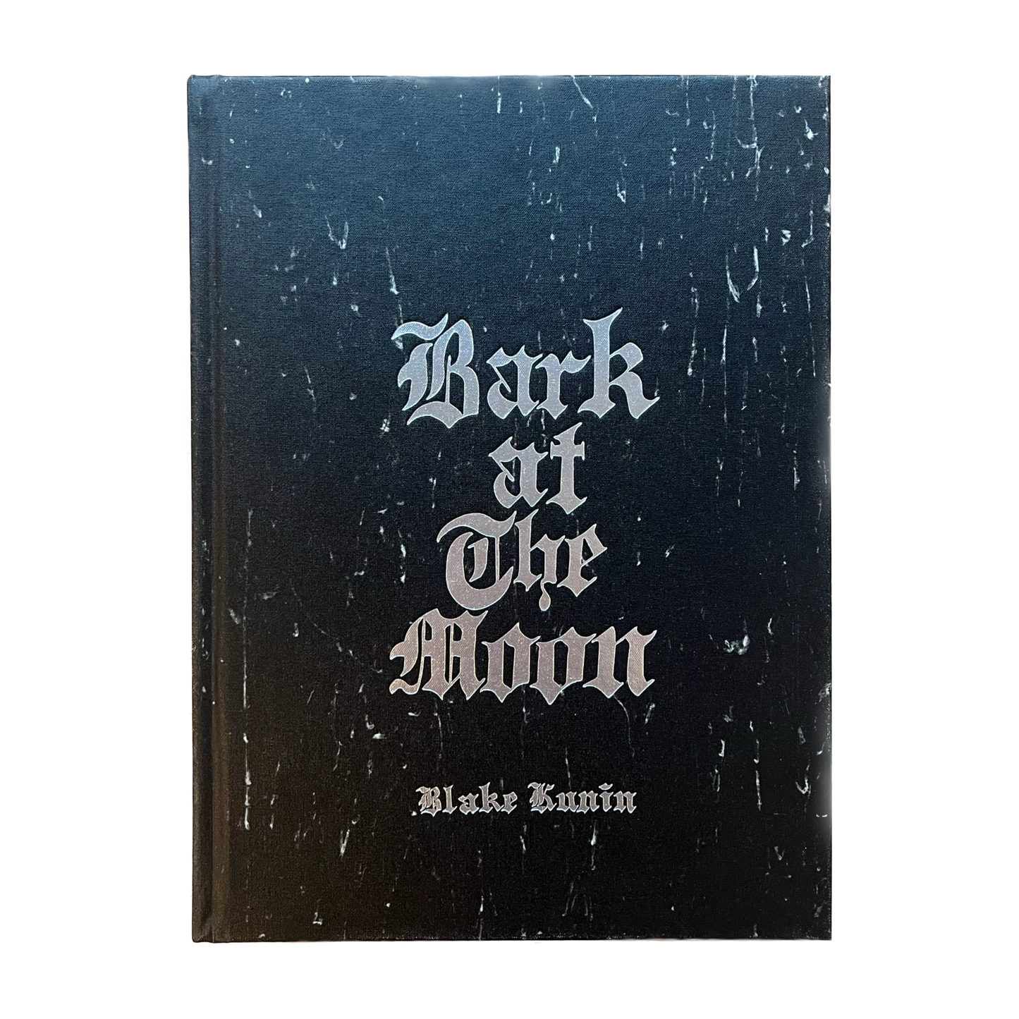 BARK AT THE MOON BY BLAKE KUNIN