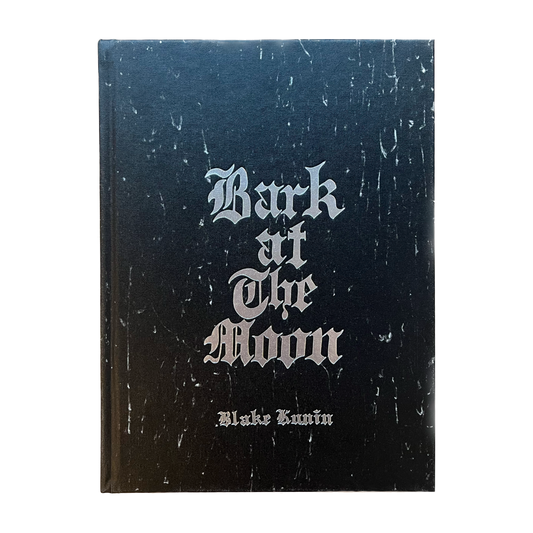 BARK AT THE MOON BY BLAKE KUNIN